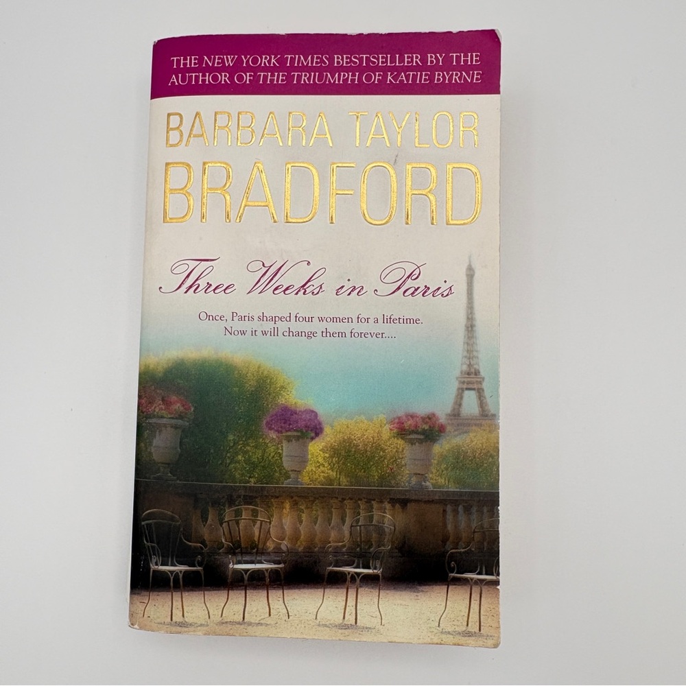 4 books for $16 -Three Weeks in Paris by Barbara Taylor Bradford